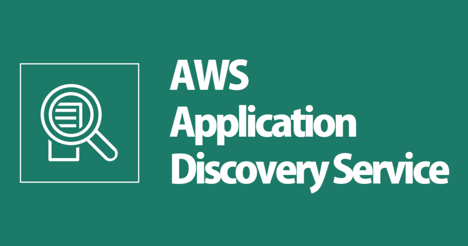 aws application discovery service aws application discovery service